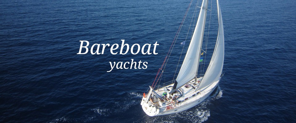 Charter a bareboat yacht and make unforgettable sailing holidays in